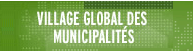 village global des municipalit�s