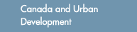 Canada and Urban Development