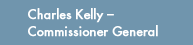 charles kelly - commissioner general